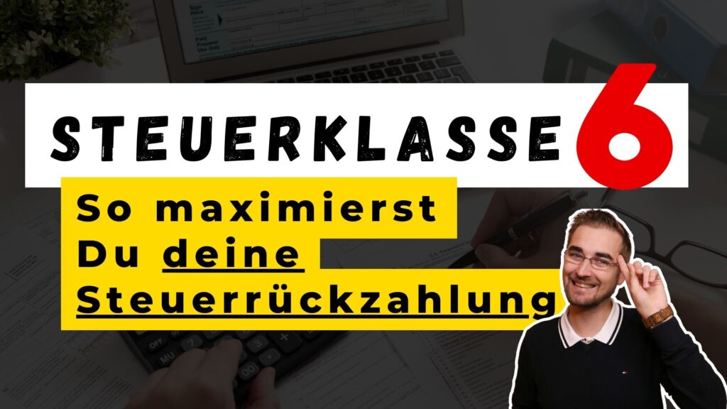 Steuerklasse-6-steuerrückzahlung