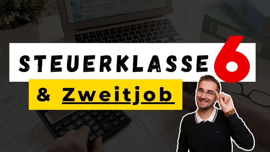 Steuerklasse 6 zweitjob